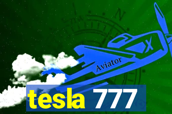 tesla 777